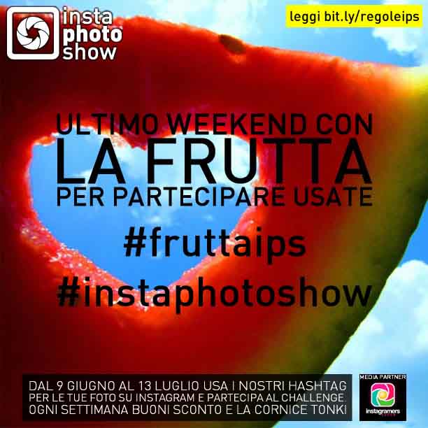 27 ultimo weekend fruttaips